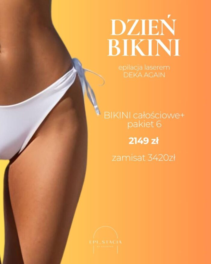 Pakiet 6x Bikini całościowe + szpara - epilacja laserowa DEKA AGAIN